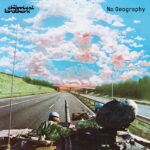 The Chemical Brothers – No Geography